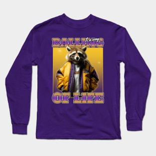 Funny Raccoon Baller Long Sleeve T-Shirt